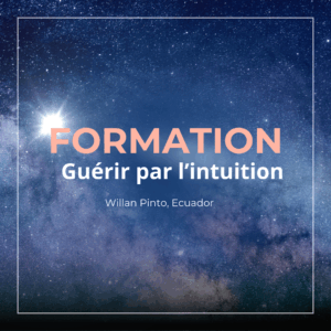 Formation: Guérir par l'intuition - Willan Pinto (5 jours)